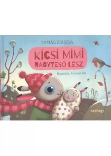 Kicsi Mimi nagytesó lesz