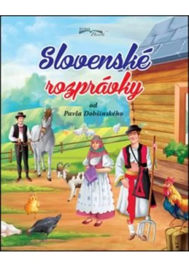 Pavol Dobšinský - Slovenské rozprávky