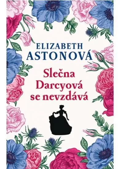 Slečna Darcyová se nevzdává