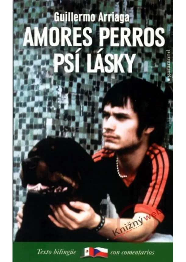Guillermo Arriaga - Psí lásky/Amores Perros