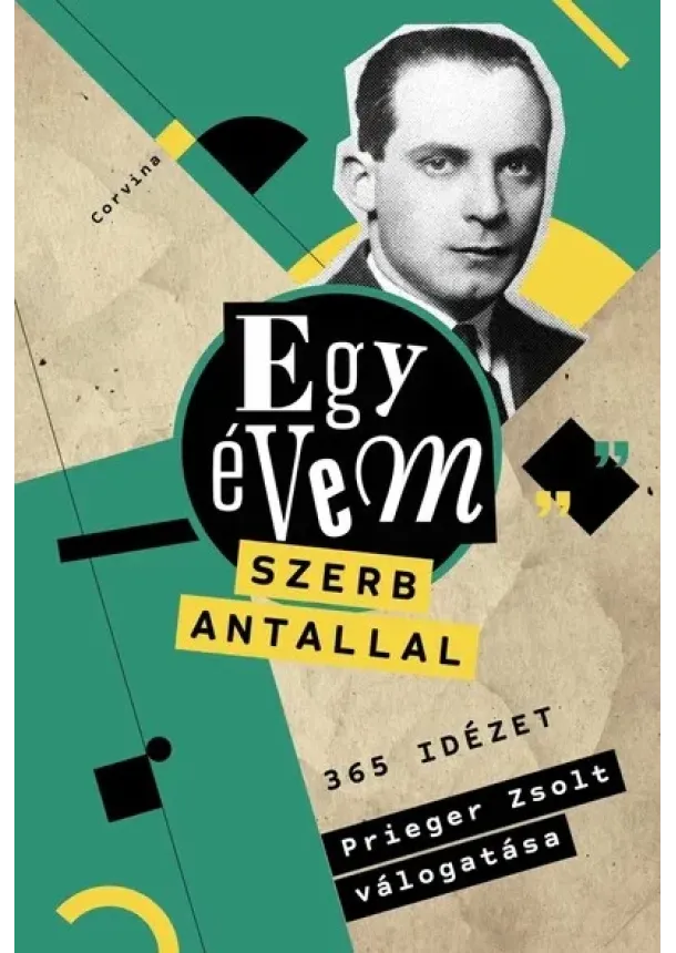 Prieger Zsolt - Egy évem Szerb Antallal