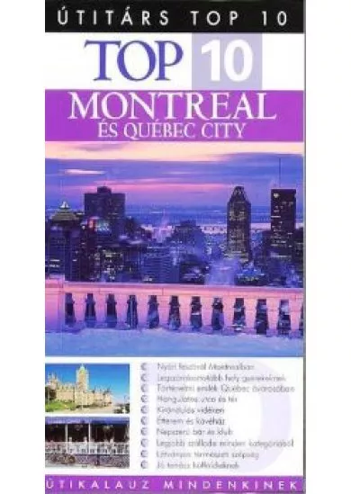 Montreal és Québec City /Top 10