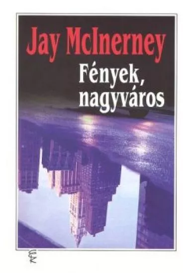 FÉNYEK, NAGYVÁROS