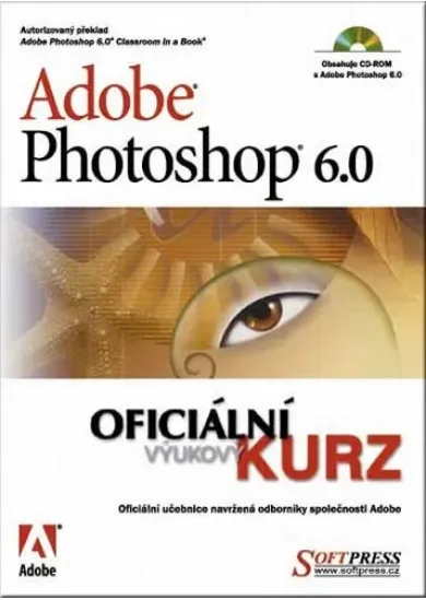 Adobe Photoshop 6.0 oficiální výukový kurz