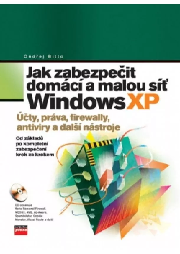 Ondřej Bitto - Jak zabezpečit domácí a malou síť Windows XP