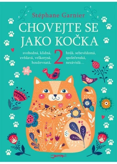 Chovejte se jako kočka 2