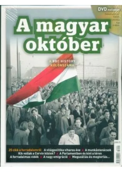 A magyar október - A BBC History különszáma /DVD melléklettel