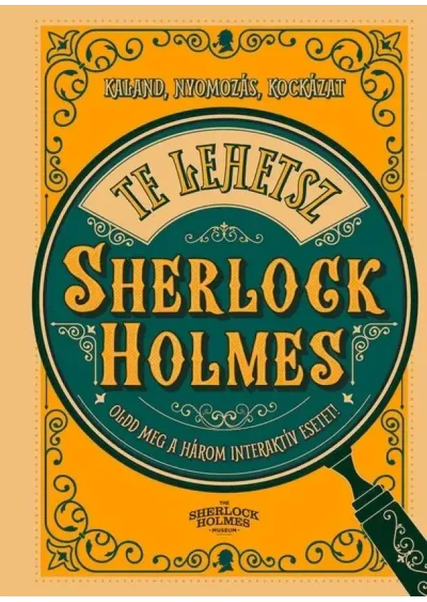 Richard Wolfrik Galland - Te lehetsz Sherlock Holmes - Oldd meg a három interaktív esetet!
