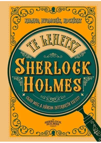 Te lehetsz Sherlock Holmes - Oldd meg a három interaktív esetet!