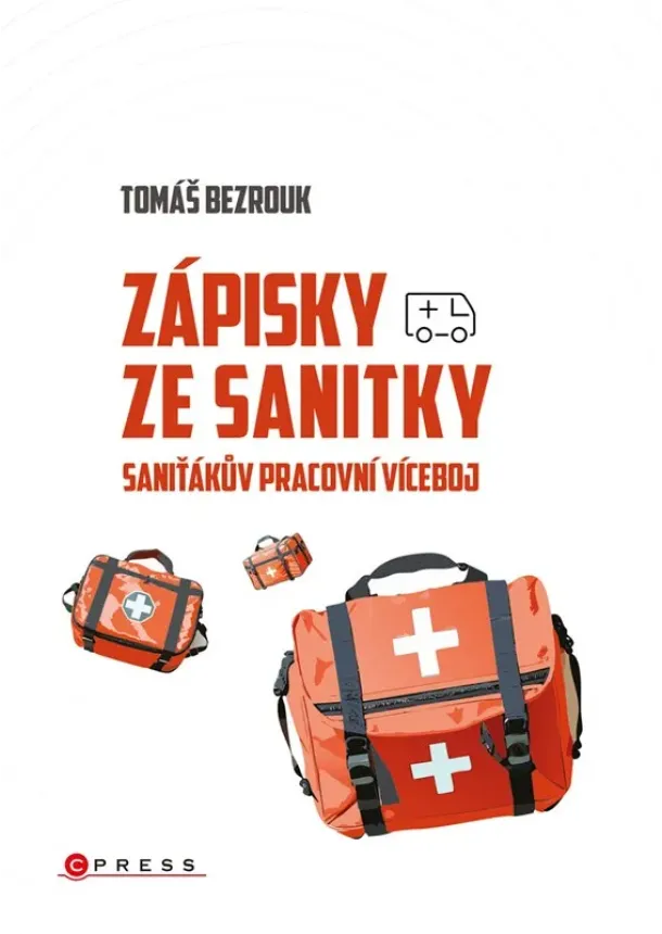 Tomáš Bezrouk - Zápisky ze sanitky