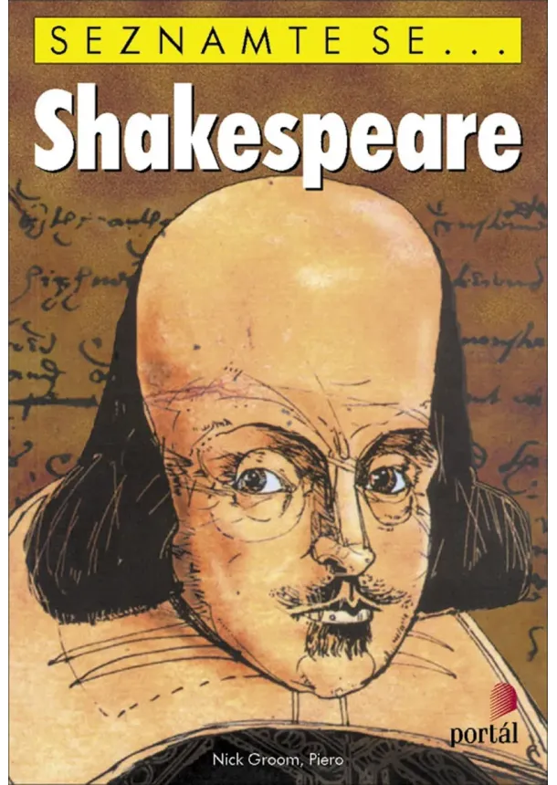 Nick Groom, Piero - Shakespeare - Seznamte se...