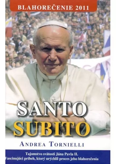 Santo Subito - pevna - Blahorečenie 2011