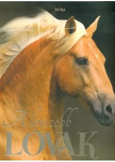 A legszebb lovak (2. kiadás)