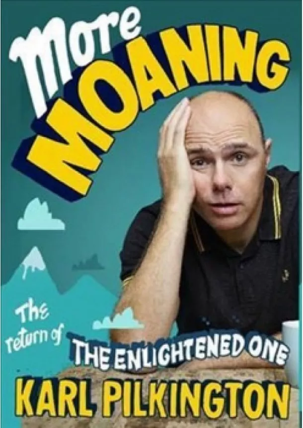 Karl Pilkington - More Moaning