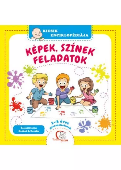 Képek, színek, feladatok - 1-3 éves gyermekeknek