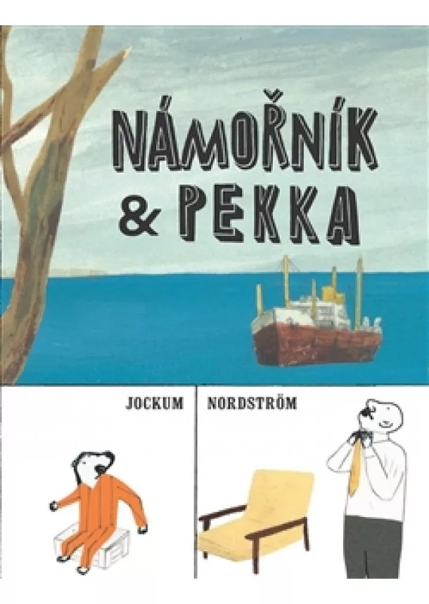 Jockum Nordström - Námořník & Pekka