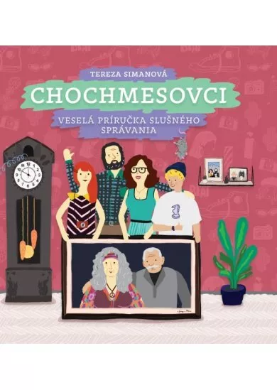 Chochmesovci - Veselá príručka slušného správania