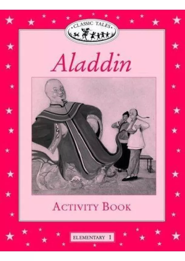 kol. - Classic Tales: Aladdin Activity Book Elementary level 1