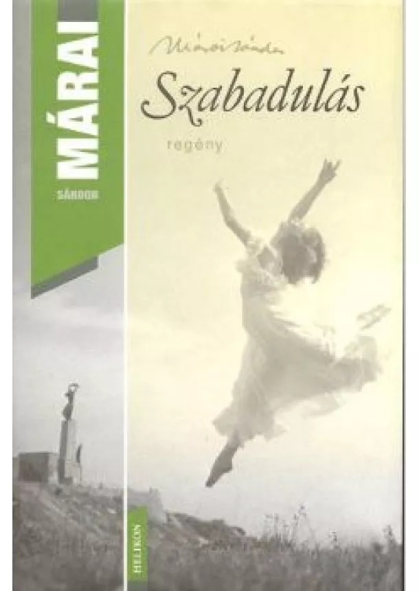 Márai Sándor - Szabadulás