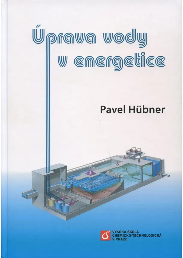 Pavel Hübner  - Úprava vody v energetice
