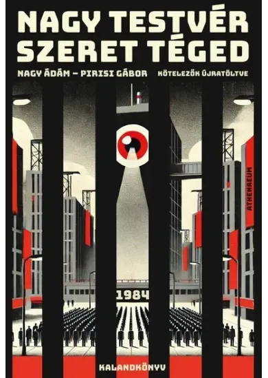 Nagy Testvér szeret téged - 1984 - kalandkönyv - Kötelezők újratöltve