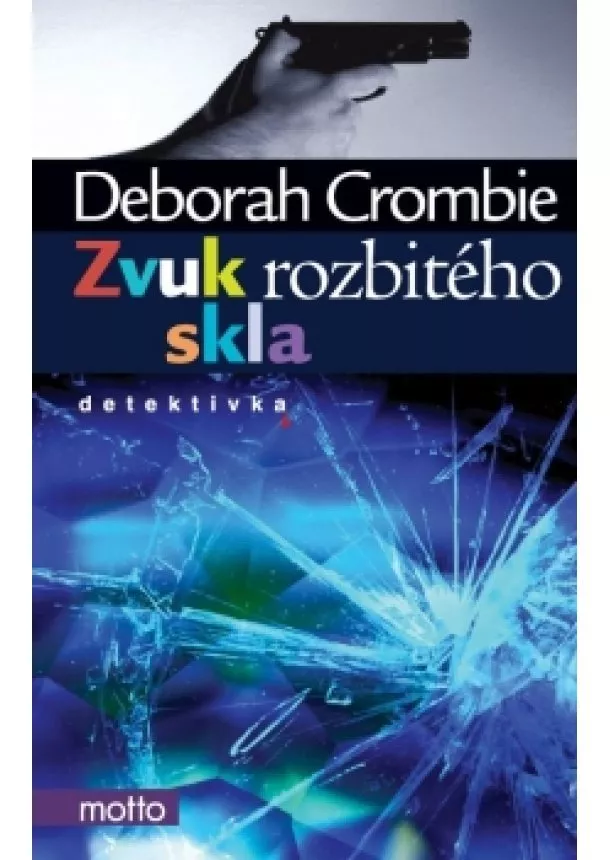 Deborah Crombie - Zvuk rozbitého skla