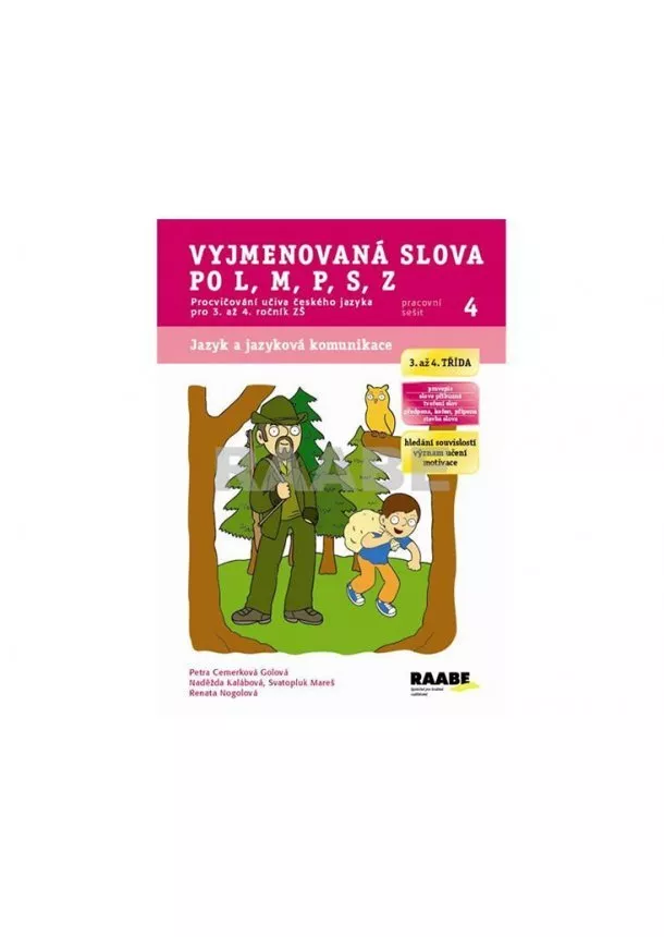 Petra Cemerková Golová  a kolektiv - Vyjmenovaná slova po L, M, P, S, Z - Pracovní sešit 4