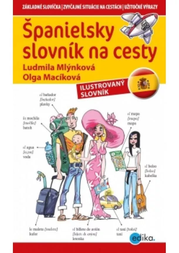 Ludmila Mlýnková, Olga Macíková - Španielsky slovník na cesty