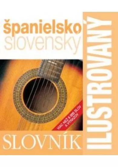 Ilustrovaný slovník španielsko - slovenský