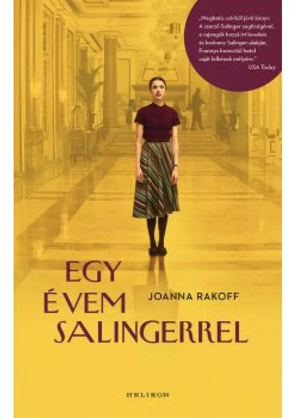 Joanna Rakoff - Egy évem Salingerrel