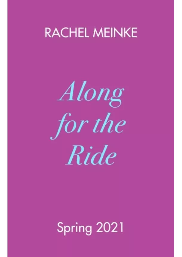 Rachel Meinke - Along For The Ride