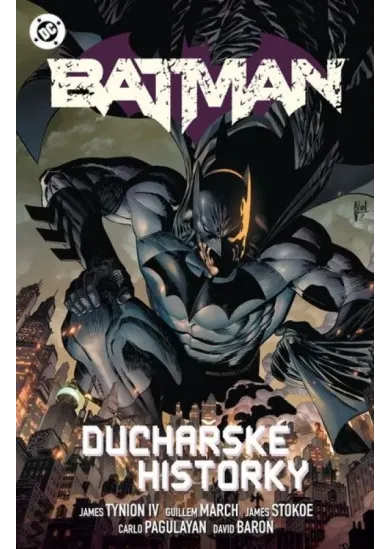 Batman 4: Duchařské historky