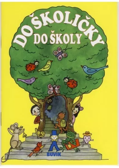 Do školičky, do školy