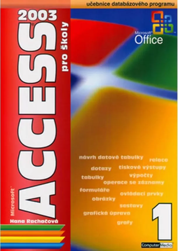 Hana Rachačová - Acces 2003 pro školy