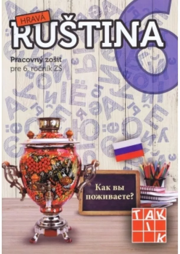 Kolektív autorov - Hravá ruština 6 (nov.vyd.)