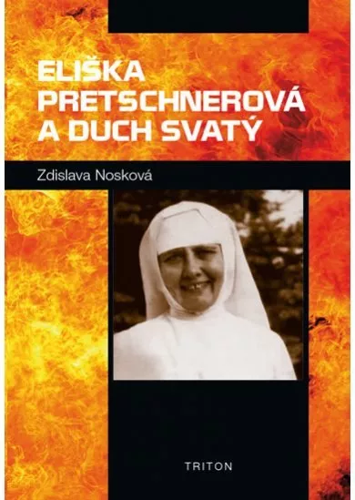 Eliška Pretschnerová a Duch Svatý