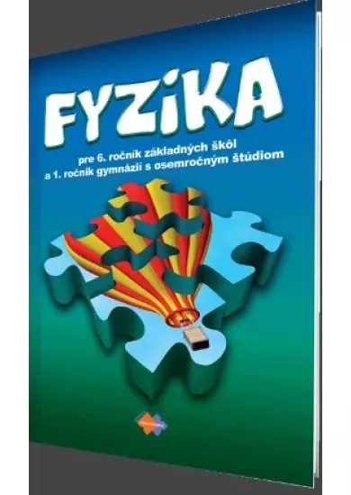 Fyzika pre pre 6. ročník základných škôl a 1. ročník gymnázii s osemročným štúdiom