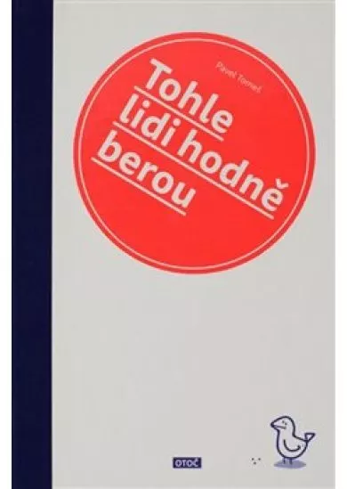 Tohle lidi hodně berou