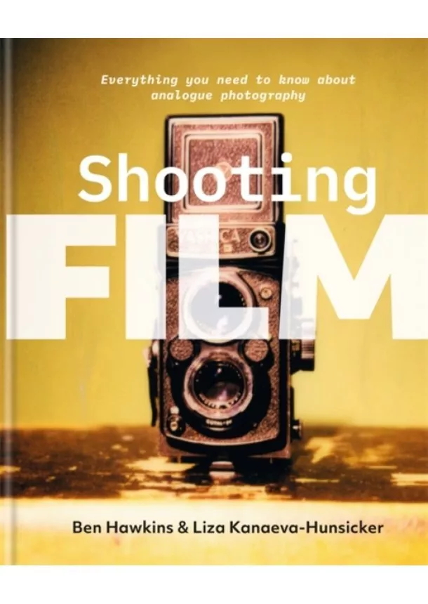 Ben Hawkins, Liza Kanaeva-Hunsicker - Shooting Film