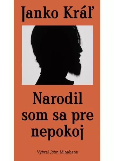 Narodil som sa pre nepokoj