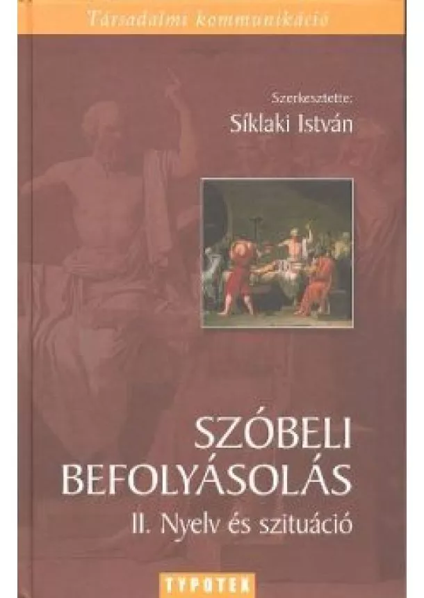 Síklaki István - Szóbeli befolyásolás II. /Nyelv és szituáció
