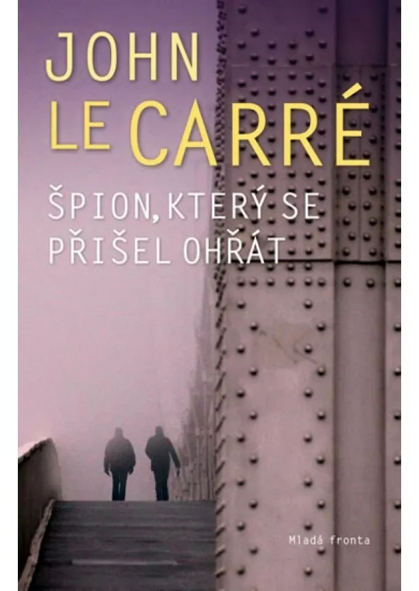 John Le Carré - Špion, který se přišel ohřát