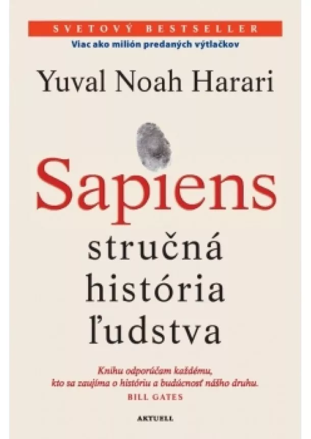 Yuval Harari Noah - Sapiens - Stručná história ľudstva