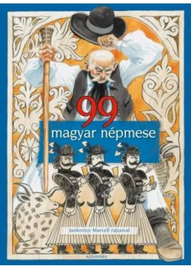 Válogatás - 99 magyar népmese