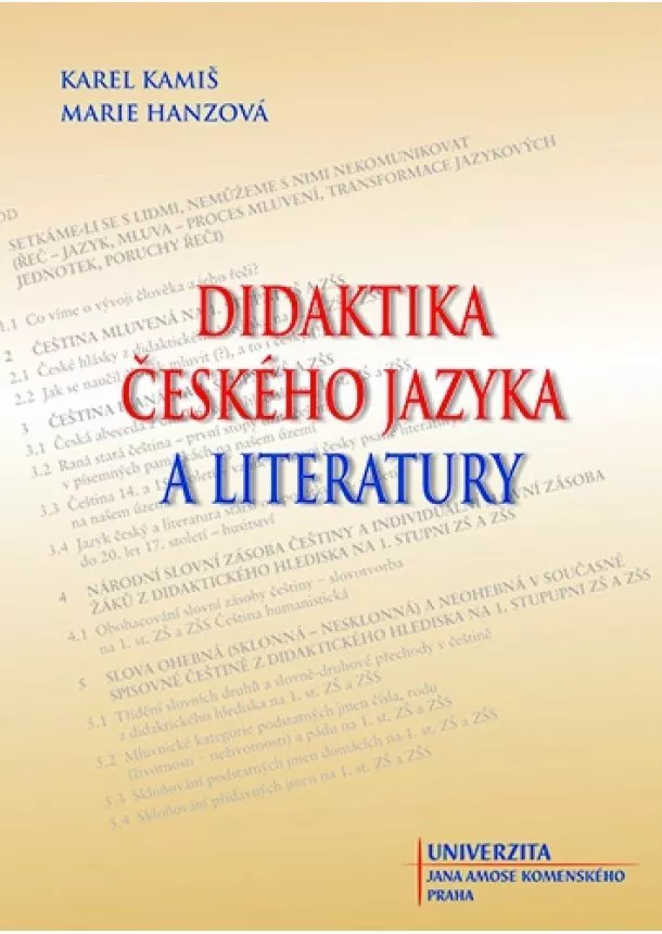 Karel Kamiš, Marie Hanzová - Didaktika českého jazyka a literatury