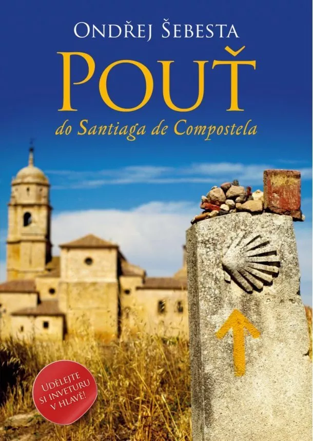 Ondřej Šebesta - Pouť do Santiaga de Compostela