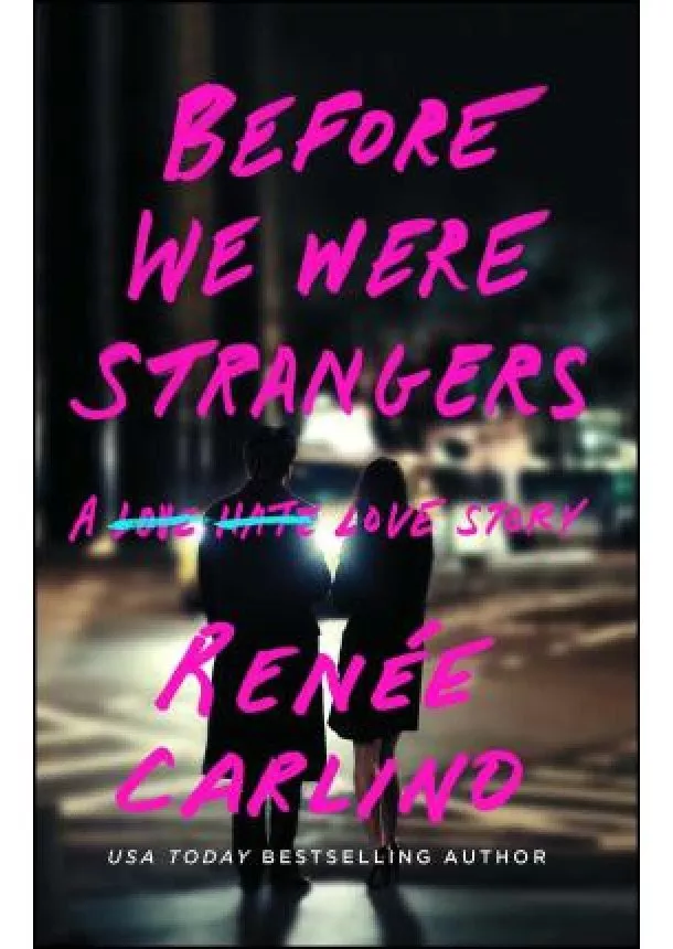 Renée Carlino - Before We Were Strangers