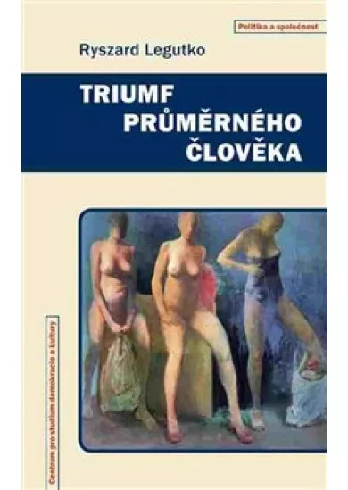 Triumf průměrného člověka