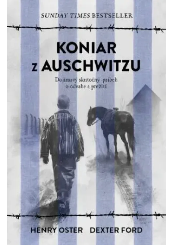 Henry Oster, Dexter Ford - Koniar z Auschwitzu