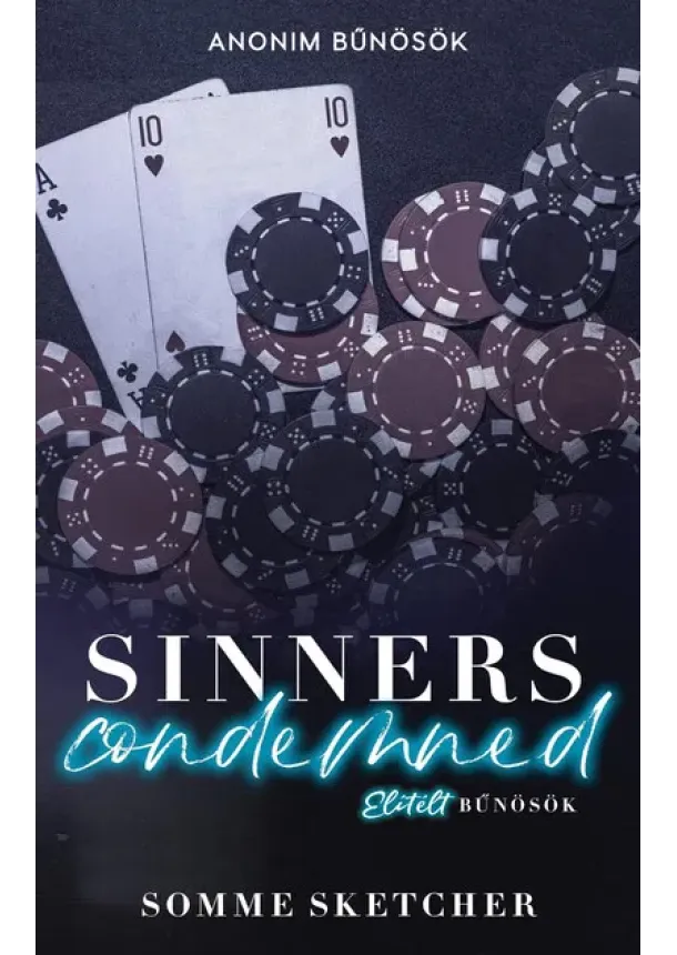 Somme Sketcher - Sinners Condemned - Elítélt bűnösök (éldekorált)